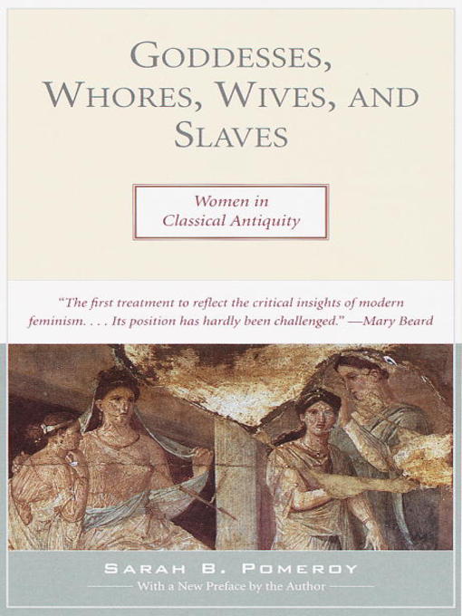 Cover image for Goddesses, Whores, Wives, and Slaves